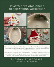 Load image into Gallery viewer, Plates / Serving Dish / Decorations Workshop | Tuesday 27th October